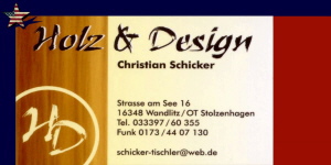 Holz & Design Tel. 0173/44 07 130